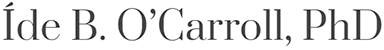 Íde B. O'Carroll, PhD
